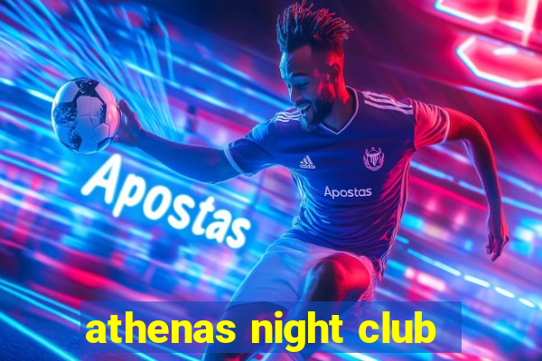 athenas night club